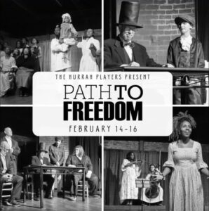 Hurrah Players presents “Path to Freedom”