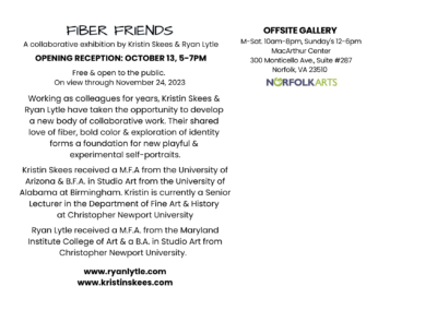 "Fiber Friends" a collaborative exhibition by Ryan Lytle and Kristin Skees opening 10/13/23, 5-7pm