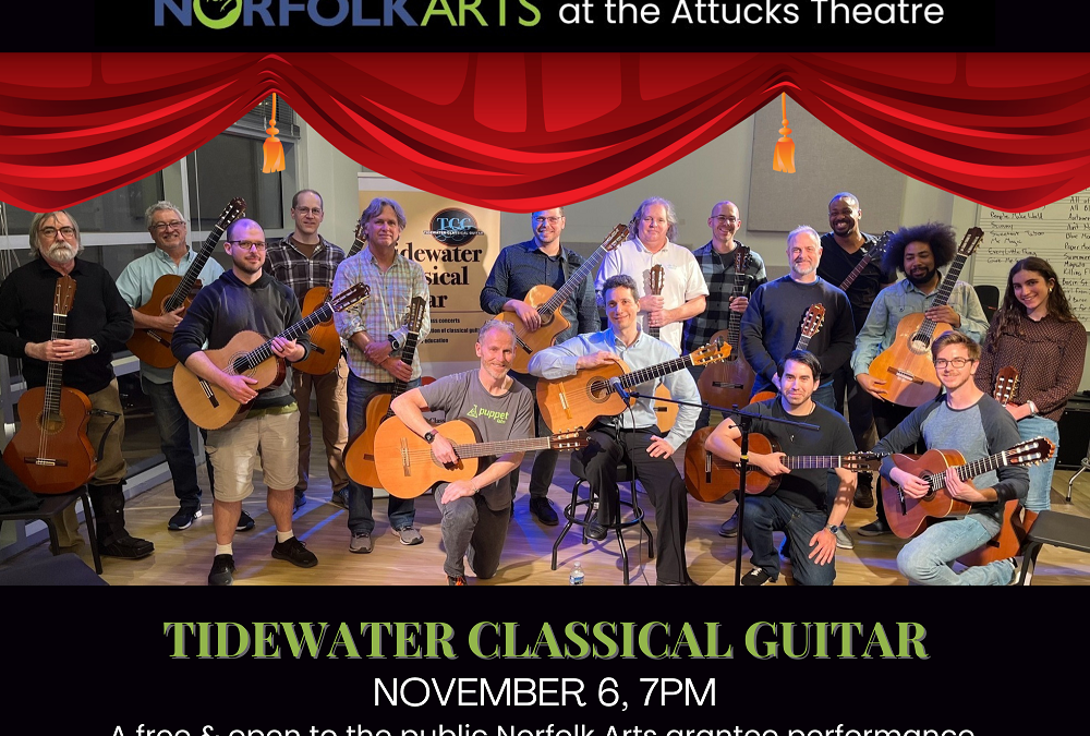 Free concert in Norfolk, VA! Join Norfolk Arts grantee, Tidewater Classical Guitar November 6, 7pm at the Historic Attucks Theatre