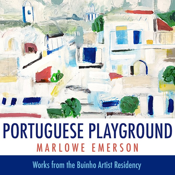 Through Jan 8th, M-Sat. 11am-7pm, Sunday 12-6pm “Portuguese Playground” by Marlowe Emerson