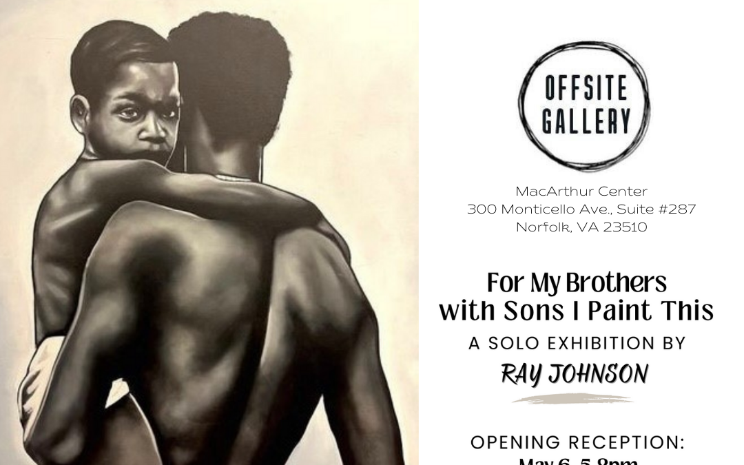 SAVE THE DATE: 06/10, 5pm “For My Brothers with Sons I Paint This” Conversation with artist Ray Johnson