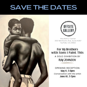 SAVE THE DATE: 06/10, 5pm “For My Brothers with Sons I Paint This” Conversation with artist Ray Johnson