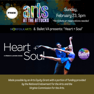 Free event in Norfolk, VA! “Arts at the Attucks” presents Ballet VA “Heart & Soul”