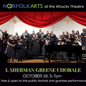 Free performance in Norfolk, VA at the Attucks Theatre October 19 by Norfolk Arts grantee, I. Sherman Greene Chorale
