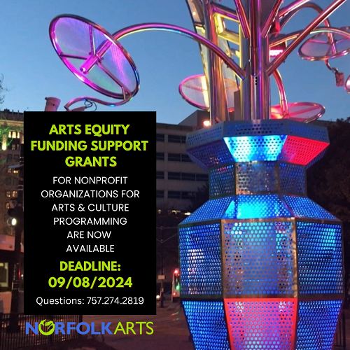 Arts Equity Funding Support Grant Application Deadline: Sunday, September 8, 2024, 11:59 p.m. EST