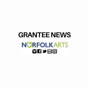 Technical Assistance Grant for Norfolk Arts current and previous grantees