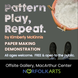 Saturday, 05/03, 12-2pm at our Offsite Gallery at MacArthur Center