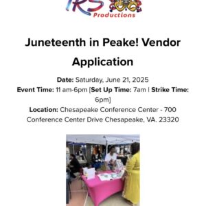 Juneteenth Vendors Needed in Chesapeake, VA!