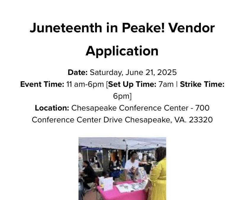 Juneteenth Vendors Needed in Chesapeake, VA!