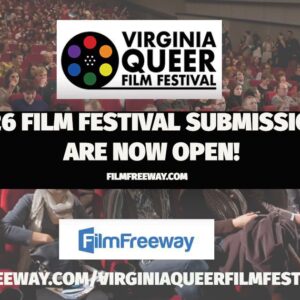 Virginia Queer Film Festival Applications open
