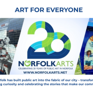 Celebrating 20 Years of the Norfolk Public Art Program